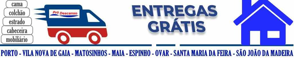 ENTREGA-COLCHAO-GRATUITA-LOJA-PRODESCANSO-COLCHOES-GAIA-ESPINHO-FEIRA-PORTO-MATOSINHOS-MAIA